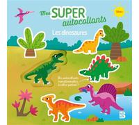 Mes super autocollants - Les dinosaures - Emma Martinez - Le Ballon Eds - broché - Livre-jeu