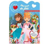 Mes Tenues De Fête - Avec Plus De 500 Stickers Repositionnables !