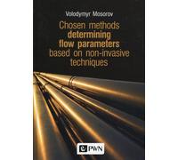 Méthodes choisies pour déterminer les paramètres d'écoulement basés sur des techniques non invasives