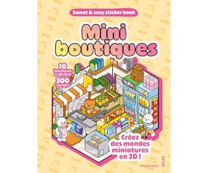 Mini boutiques - Sweet & cosy sticker book - 10 mondes cozy miniatures en 3D à créer