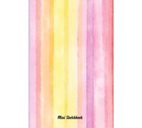 Mini Sketchbook: Best Blank White Pages For Painting, Drawing, Writing, Sketching And Doodling, Wide Papers 6' X 9', 120 ... Children, Kids, Boyfriend And Girlfriend