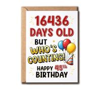 MLDDesigns 16436 Days Old - Carte d'anniversaire pour 45 ans - Carte d'anniversaire humoristique pour lui et elle