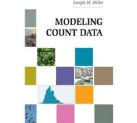 Modeling Count Data - Joseph M. Arizona State University Hilbe - Cambridge University Press - Livre en Anglais - Hardback Joseph M. Arizona State University HilbeJoseph M. Arizona State University Hil