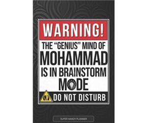 Mohammad Warning The Genius Mind Of Mohammad Is In Brainstorm Mode Mohammad Name Custom Gift Planner Calendar Notebook Journal - Jennies Planners - Amazon Jennies PlannersJennies Planners (Auteur)