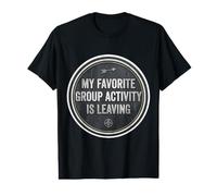 Mon activité de Groupe préférée est Leaving Introvert Antisocial T-Shirt Graphique avec Valeur