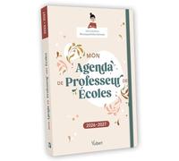 Mon Agenda de professeur des écoles 2026/2027: L'agenda idéal pour une année pleine de sens !