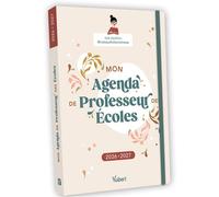 Mon Agenda de professeur des écoles 2026/2027 L'agenda idéal pour une année pleine de sens ! - Mais que fait la maîtresse - Vuibert - broché - Agenda