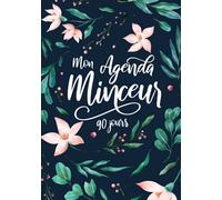 Mon Agenda Minceur 90 Jours: Journal de Suivi à Compléter Durant Votre Régime, Rééquilibrage Alimentaire ou Programme Minceur Afin de Suivre Vos Progrès et Rester Motivé Au Quotidien