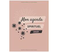 Mon Agenda Spirituel: Agenda Personnalisé Pour Une Année Productive Dans Tous Les Domaines Grand Format 18.9x24.61cm Tenir Ses Objectifs De L'année, Rentabiliser Son Temps Et Être Productif Chaque
