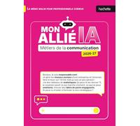 Mon allié IA 2026 2027 - métiers de la communication