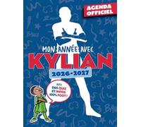 Mon année avec Kylian - Agenda scolaire officiel 2026-2027 - Collectif - Km Editions - broché - Agenda