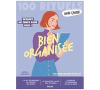 Mon Cahier 100 Rituels Bien Organisée