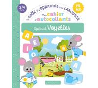 Mon cahier d'autocollants spécial Voyelles (PS/MS) - Je colle et j'apprends avec Larousse