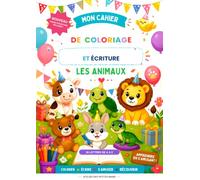 Mon Cahier de Coloriage et Ecriture