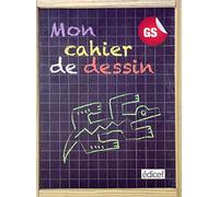 Mon cahier de dessin GS Elève