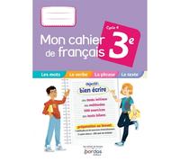 Mon cahier de français 3e, cycle 4