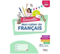 Mon Cahier De Français Cm2 Caravelle