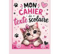 Mon Cahier de Texte: Agenda scolaire non daté pour les filles qui aiment les chats | 38 semaines de devoirs, calendriers, contrôles et objectifs | CP ... ans | Grand format 21,6 × 27,9 cm, 120 pages