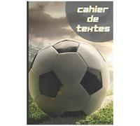 Mon Cahier De Texte: Cahier De Devoirs Pour La Rentrée Scolaire Carnet De Notes Format Séyès Format Pratique Pour Les Cartable Couverture Ballon De Foot