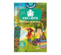 Mon Cahier De Vacances Koh-Lanta - Du Cm2 À La 6e - Avec Un Grand Jeu Koh-Lanta