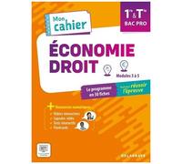 Mon Cahier D'économie-Droit 1re, Tle Bac Pro