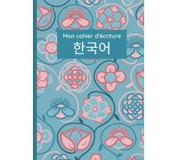 Mon cahier d'écriture: Coréen - Papier quadrillé WonGoJi pour débutants et intermédiaires - avec place pour traduction