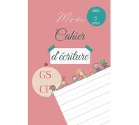 Mon cahier d'écriture Maternelle & CP dès 5 ans rose - 135 pages avec lignes: Cahier pour écrire des lettres, mots, phrases et chiffres - entraînement à l'écriture cursive