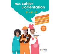 Mon Cahier D'Orientation * Cahier De L'Élève (Ed. 2023)