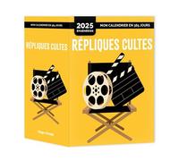 Mon calendrier 2025 - Répliques cultes - - Taous Merakchi - Hugo Image - Ephéméride