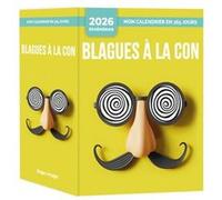 Mon Calendrier 2026 - Blagues à la con Collectif (Auteur)