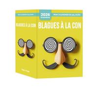 Mon Calendrier 2026 - Blagues à la con - - Collectif - Hugo Image - Ephéméride