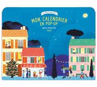 Mon calendrier en pop-up pour attendre Noël - Collectif - Bayard Jeunesse - cartonné - Calendrier