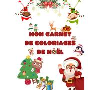 Mon carnet de coloriages de Noël: Livre de coloriages de Noël pour enfants • Grand format 21.5 x 28cm