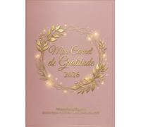 Mon Carnet de Gratitude 2026: Journal quotidien pour cultiver la positivité, le bonheur et la confiance en soi (365 jours de bien-être)