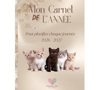 Mon Carnet de l'Année 2026 - 2027 - Format A4 -: Pour planifier chaque journée