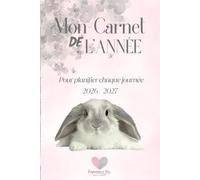 Mon Carnet de l'Année 2026 - 2027 - Format A5 -: Pour planifier chaque journée