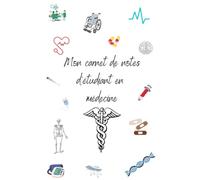 Mon carnet de notes d'étudiant en médecine: Pages blanches avec lignes • Format 14 x 21,5 cm • 108 pages