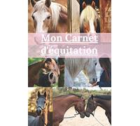 Mon carnet d'équitation: Pour prendre notes ses leçons, dessiner coller des photos | avoir des souvenirs | cahier de leçon 6 x 9 pouces x ... | ... | cahier de leçon 6 x 9 pouces ...