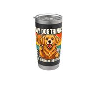 Mon chien pense que je suis toujours dans la cuisine Gobelet isotherme en acier inoxydable double paroi