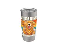 Mon chien pense que je suis toujours dans la cuisine Gobelet isotherme en acier inoxydable double paroi