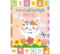 Mon coloriage pastel (Pâques) - Stickers offerts Collectif (Illustration)
