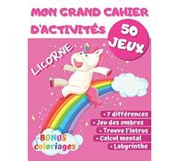 Mon grand cahier d’activités Licorne - 50 jeux: Cahier d'exercices pour enfants - Dès 4 ans - Entièrement coloriable - BONUS coloriages licorne