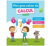 Mon Gros Cahier De Calcul - Du Cp Au Ce2