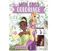 Mon Gros Coloriage Disney Princesses - Avec Des Stickers !