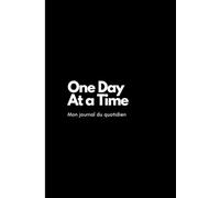 MON JOURNAL DU QUOTIDIEN: Pour t'accompagner et t'aider à planifier chaque jour de ta vie