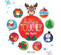 Mon livre à toucher de NOËL - Kim Huynh - Petits Genies - cartonné - Livre-jeu