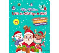 Mon Meilleur Livre de Coloriage de Noël: : Gros livre à colorier pour les enfants de 4 à 8 ans, jolies illustrations de Noël