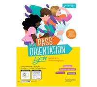 Mon Pass'Orientation Lycée - cahier de l'élève - Éd. 2023