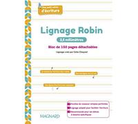 Mon petit cahier d’écriture (2024) - Bloc feuilles lignage Robin 2,5 mm Bloc de 150 pages détachables - Célia Cheynel - Magnard - broché - Scolaire / Universitaire