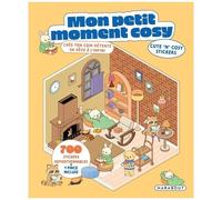 Mon Petit Moment Cosy - Crée Ton Coin Détente De Rêve À L'infini - Avec 700 Stickers Repositionnables Et 1 Pince